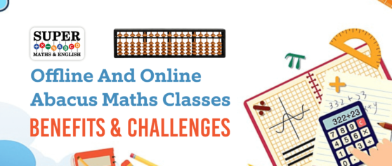 Offline And Online Abacus Maths Classes- Benefits & Challenges