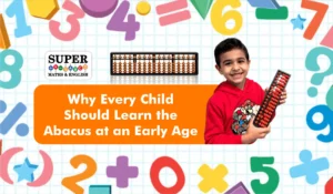 Learn Abacus Mental Maths: Boost Brain Power, and Accuracy!