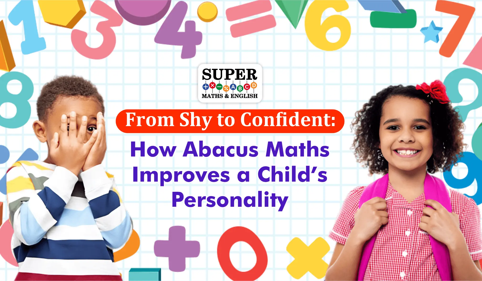 From Shy to Confident: How Abacus Maths Improves a Child’s Personality