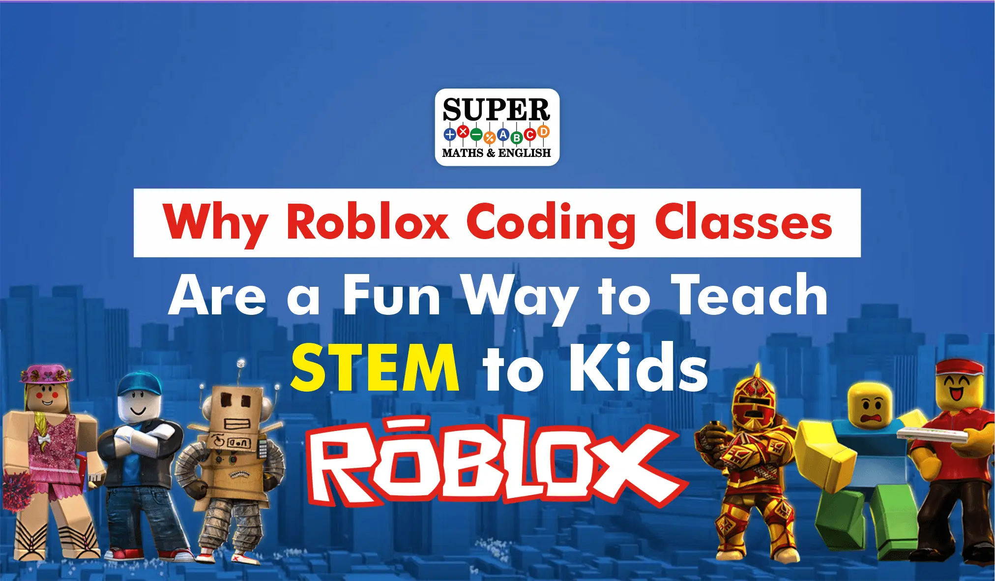 Why Roblox Coding Classes Are a Fun Way to Teach STEM to Kids