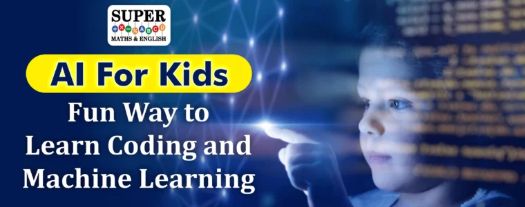 AI for Kids: Learning Coding and Machine Learning the Fun Way