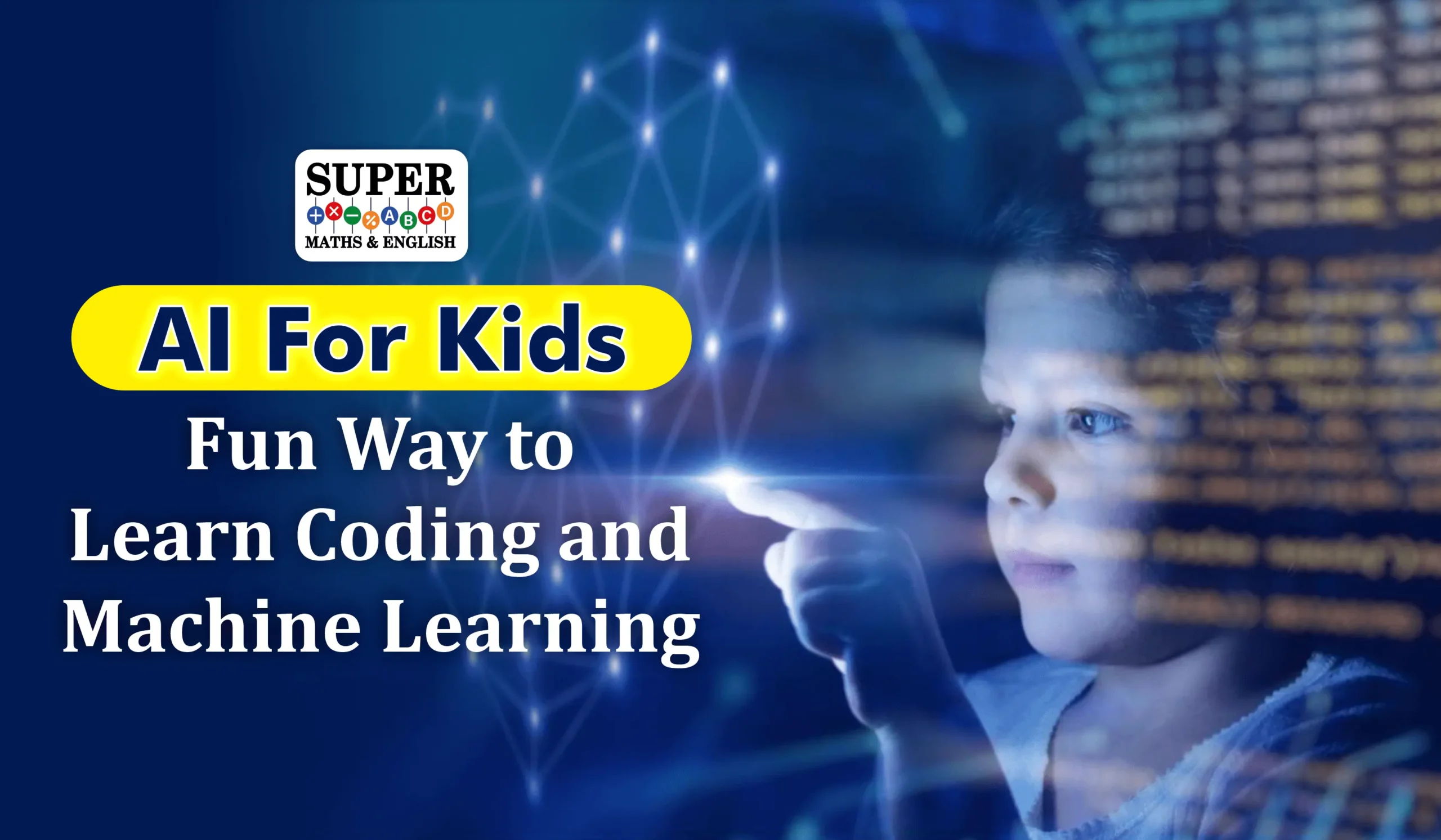 AI for Kids: Learning Coding and Machine Learning the Fun Way