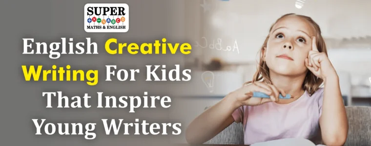 English Creative writing for kids that Inspires Young Writers